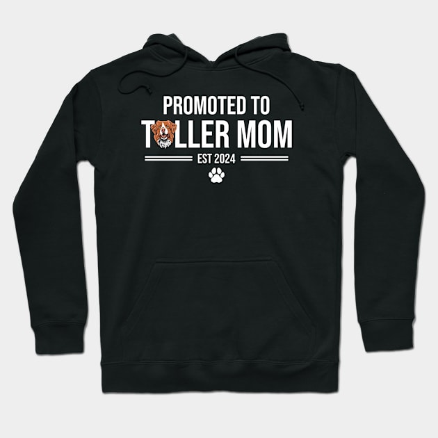 Promoted to Toller Mom Est 2024 Hoodie by welovetollers